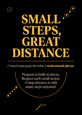 Small Steps Great Distance Motivational Poster