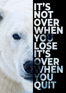 Polar Bear Inspirational Quote Poster
