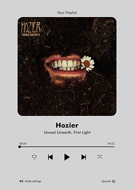 Hozier Unreal Unearth Music Player Interface