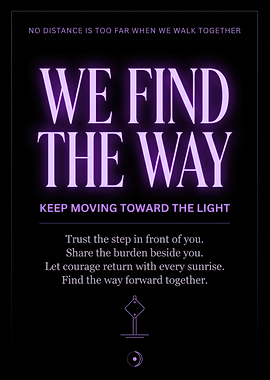 Inspirational Quote Poster We Find The Way