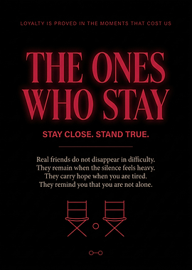 The Ones Who Stay Inspirational Poster