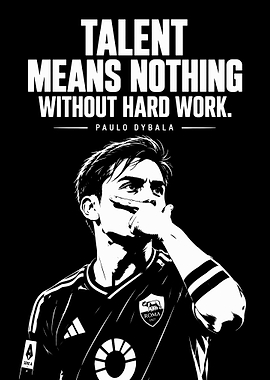 Paulo Dybala Inspirational Football Poster