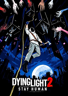 Dying Light 2 Stay Human Poster