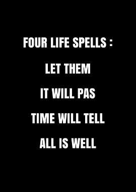 Four Life Spells Inspirational Quote