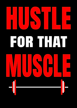 Hustle For That Muscle Gym Quote
