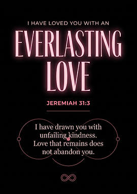Everlasting Love Bible Verse Poster