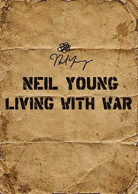 Neil Young Living With War Poster