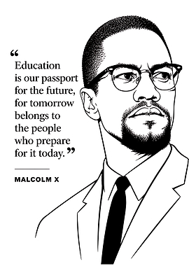 Malcolm X Inspirational Quote Poster
