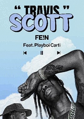 Travis Scott FE!N Music Poster