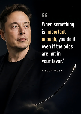 Elon Musk Inspirational Quote Poster