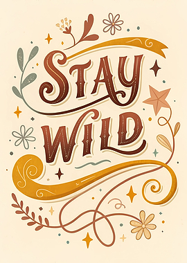 Stay Wild Boho Typography Poster
