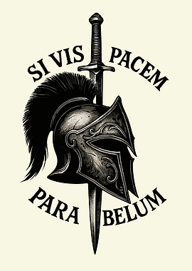 Si Vis Pacem Para Bellum Spartan Helmet