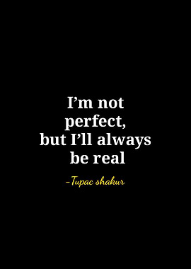 Tupac Shakur Inspirational Quote Poster