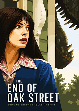The End of Oak Street Poster