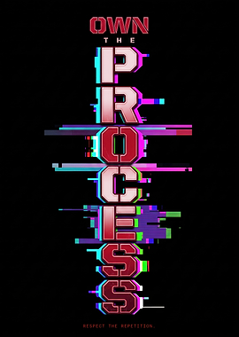 Own The Process Glitch Text Art