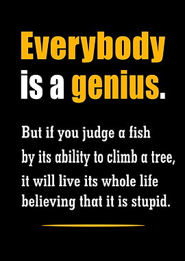 Everybody is a Genius Quote Poster