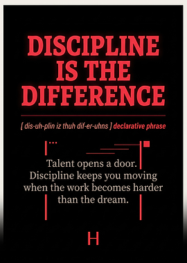 Discipline Is The Difference Motivational Poster