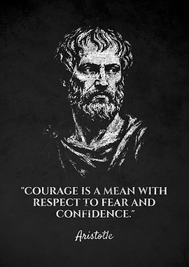 Aristotle Courage Quote Poster