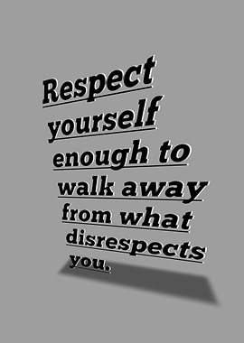 Respect Yourself Inspirational Quote Poster