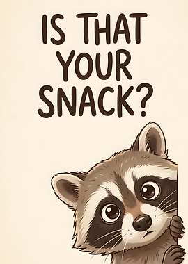 Cute Raccoon Asking About Snack
