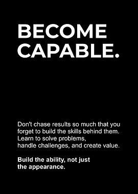 Become Capable Inspirational Quote Poster