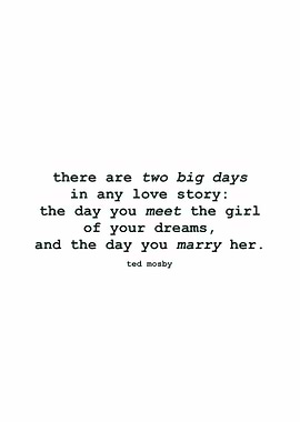 Ted Mosby Love Story Quote