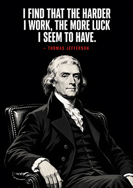 Thomas Jefferson Inspirational Quote Poster