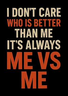 Me Vs Me Inspirational Quote