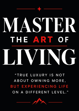 Master the Art of Living Quote