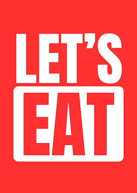 Let's Eat Typography Poster