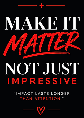 Make It Matter Inspirational Quote Poster