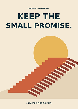 Keep the Small Promise Motivational Poster
