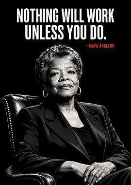 Maya Angelou Inspirational Quote Poster