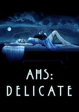 American Horror Story Delicate Poster