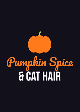 Pumpkin Spice & Cat Hair