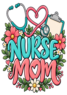 Nurse Mom Floral Typography Design
