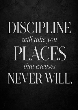 Discipline Over Excuses Motivational Quote