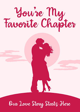 You're My Favorite Chapter Romantic Poster