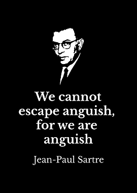 Jean-Paul Sartre Existentialist Quote Poster