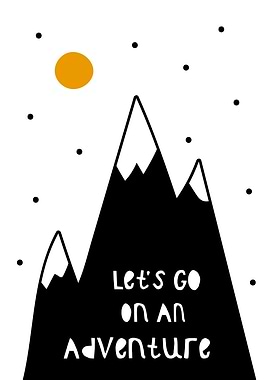 Let's Go On An Adventure Poster
