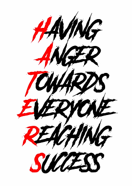Haters Acronym Inspirational Text Art