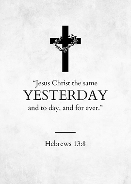 Hebrews 13:8 Bible Verse Wall Art