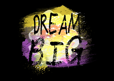 Dream BIG!!! I hope you find it uplifting! =)