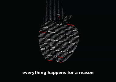 Everything Happens for a Reason