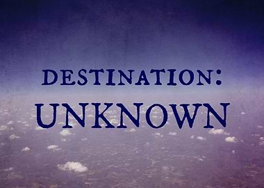 Destination: Unknown