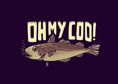 Oh My Cod!