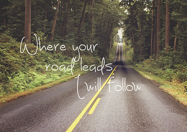 Where Your Road Leads