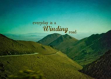 Everyday Is a Winding Road