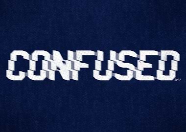 Confused