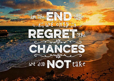 Great Ocean Road In the End We Only Regret Chances Not ...